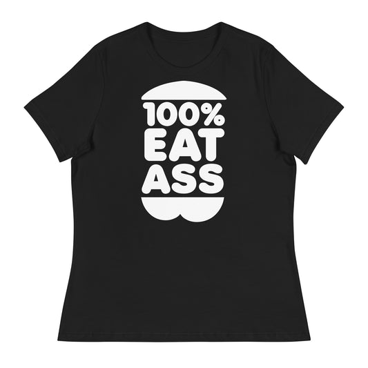 100% Eat Ass (Womens)